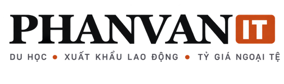 PHANVANIT - Du Học, Xuất Khẩu Lao Động, Tỷ Giá Ngoại Tệ