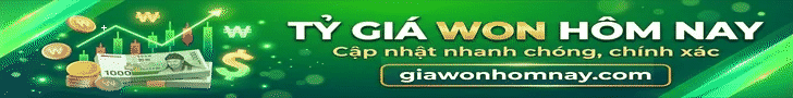 Tỷ giá Won hôm nay - Cập nhật nhanh chóng, chính xác