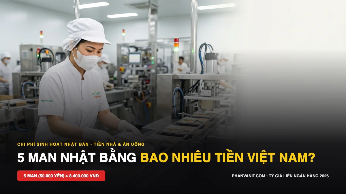 5 Man Bằng Bao Nhiêu Tiền Việt Nam? Tỷ Giá 5 Vạn Yên Nhật Mới Nhất 2026