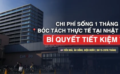 Chi Phí Sinh Hoạt 1 Tháng Ở Nhật Của Người Lao Động Là Bao Nhiêu? Mẹo Tiết Kiệm
