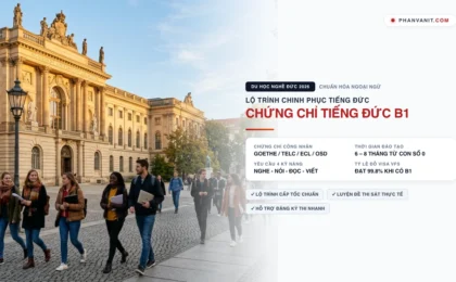 Điều kiện tiếng Đức B1 du học nghề 2026: Lộ trình học & Thi chứng chỉ Goethe/Telc