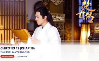 Đọc Truyện Sở Kiều Truyện Phần 2 – Chương 19 (Chap 19): Trận Chiến Cuối Cùng Bảo Vệ Bách Tính