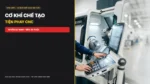 Đơn hàng cơ khí tại Đào Viên Đài Loan: Tuyển 02 Nam không giới hạn độ tuổi 2026