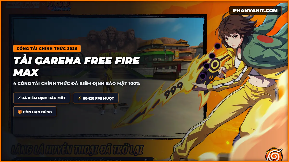 Cách Tải Free Fire MAX Trên iOS, Android & PC Bản Chính Thức Garena 2026 (Kèm Setting 60 FPS) 2 Hướng dẫn tải và cài đặt Free Fire MAX 2026 trên Android iOS và PC giả lập