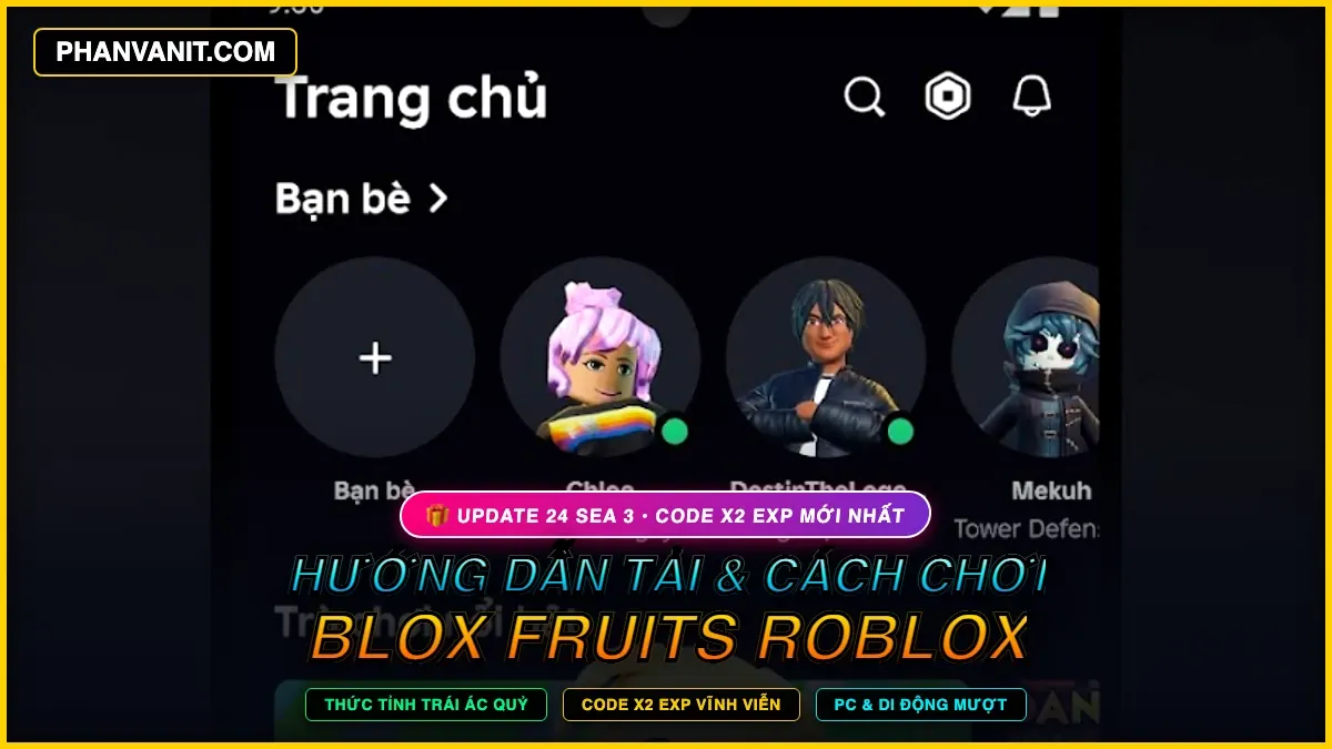 Hướng Dẫn Tải & Chơi Blox Fruits Roblox Mới Nhất 2026: Cập Nhật Update 24, Code X2 EXP & Cách Thức Tỉnh Trái Ác Quỷ