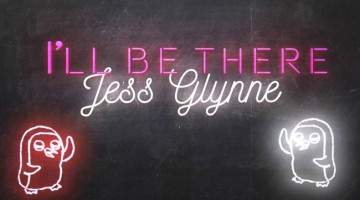 Lời dịch bài hát I'll Be There - Jess Glynne