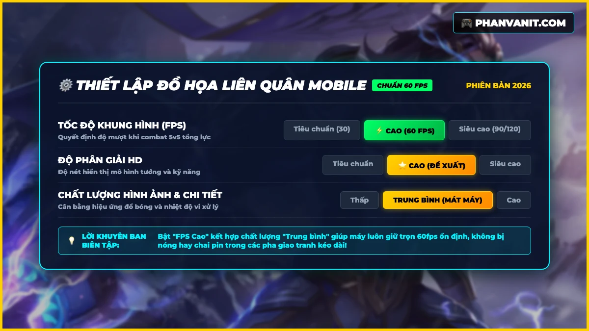 Hướng Dẫn Tải & Cài Đặt Liên Quân Mobile Mới Nhất 2026: Cấu Hình Mượt 60 FPS, Link Tải APK & Giftcode 3 Thiết lập đồ họa chuẩn 60 FPS Liên Quân Mobile mượt mà không nóng máy
