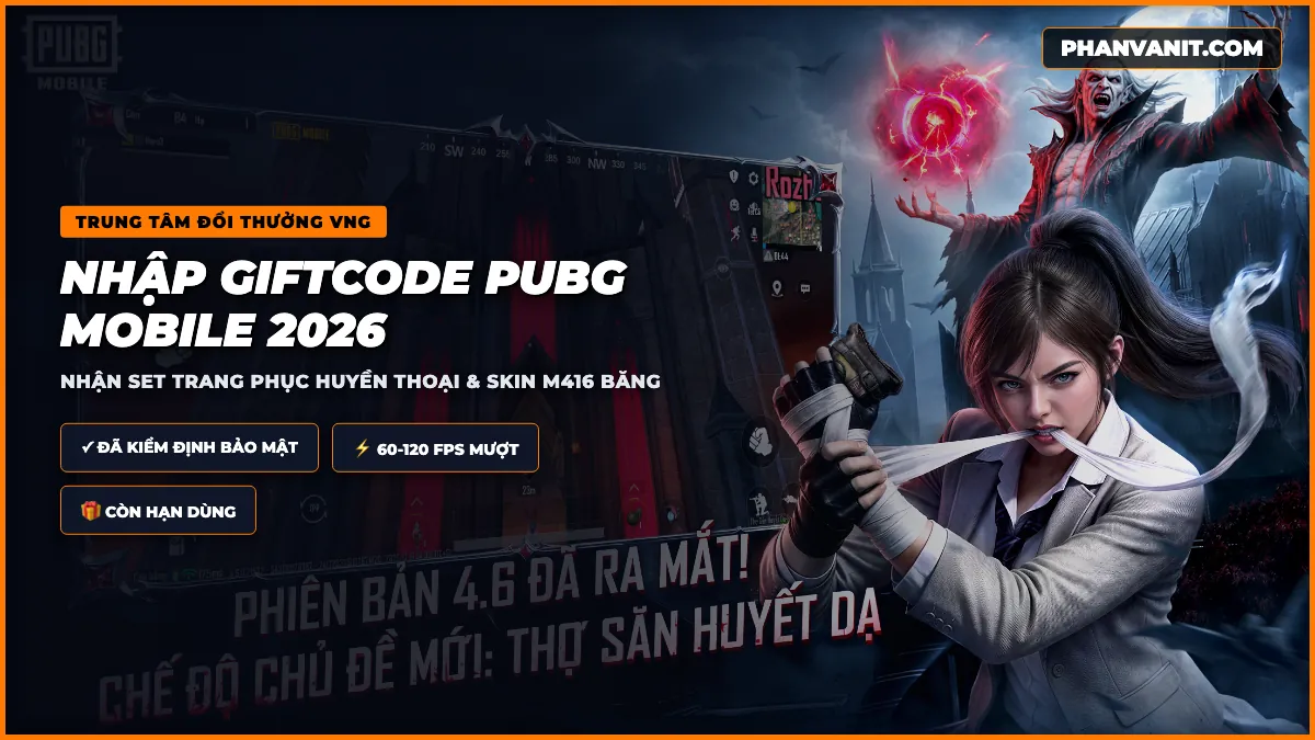 Giao diện trung tâm đổi thưởng Giftcode PUBG Mobile VNG chính thức nhận quà miễn phí 2026