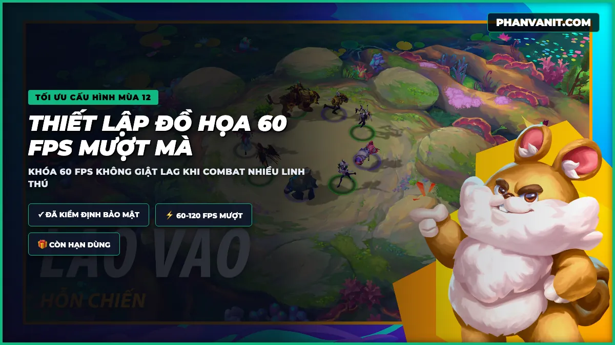 Bảng thiết lập đồ họa tối ưu mượt mà cho game Đấu Trường Chân Lý Mobile 2026