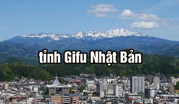 Tỉnh Gifu Nhật Bản