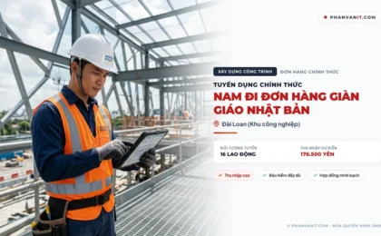Tuyển gấp 16 lao động nam đi đơn hàng giàn giáo Nhật Bản