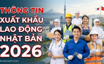 Thông Tin Xuất Khẩu Lao Động Nhật Bản 2026: Điều Kiện, Chi Phí & Mức Lương